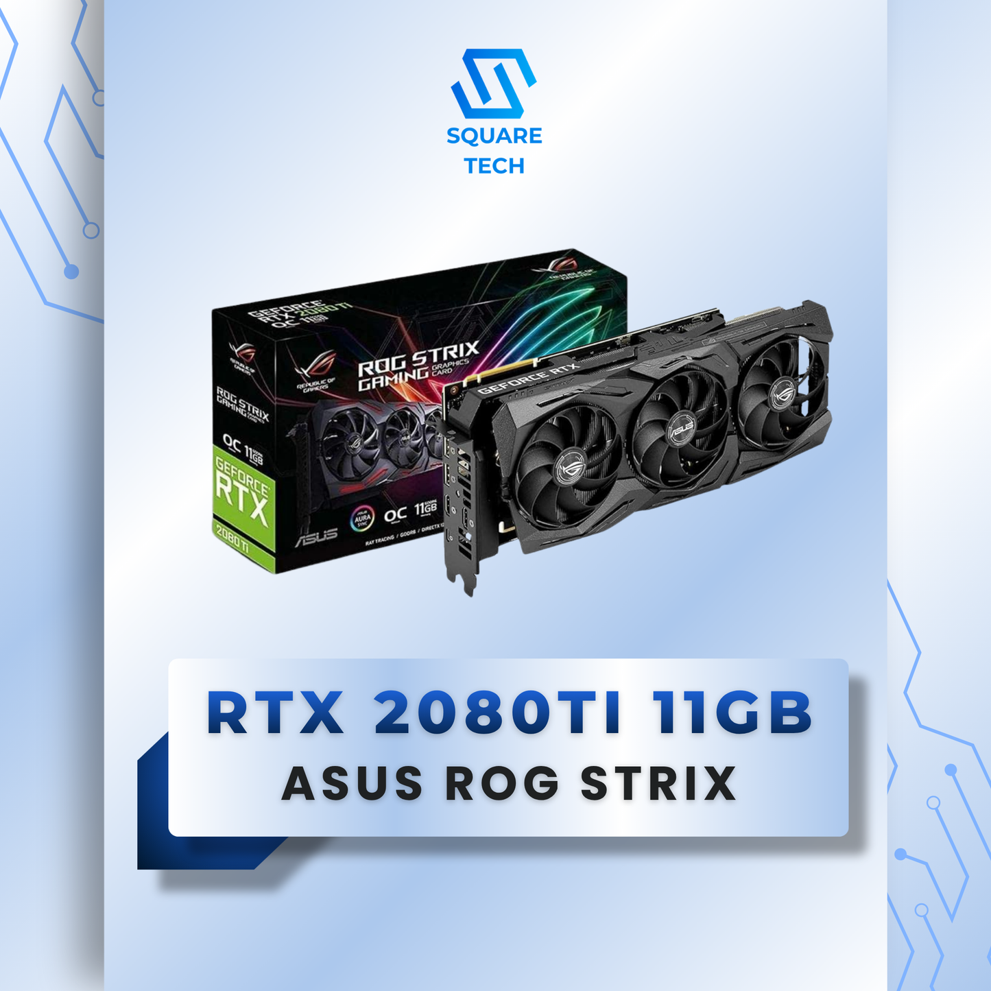 RTX 2080 Ti ASUS ROG STRIX GeForce GAMING OC 11GB GDDR6