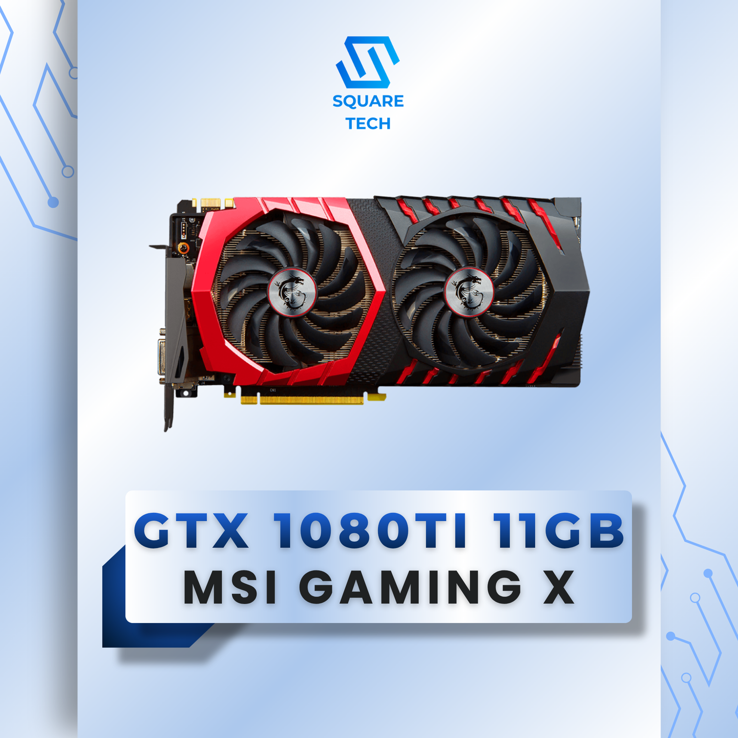 GTX 1080 Ti MSI GeForce GAMING X 11GB GDDR5X