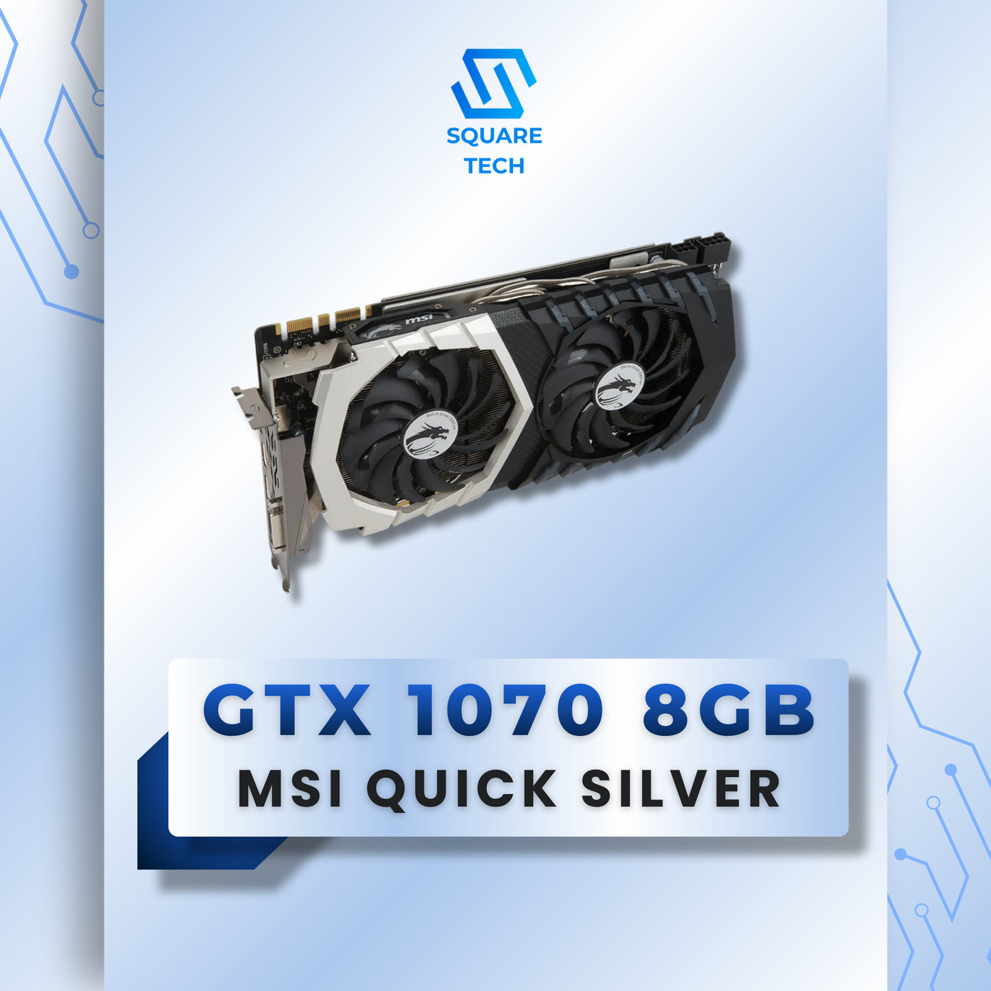 GTX 1070 MSI QUICK SILVER 8GB GDDR5