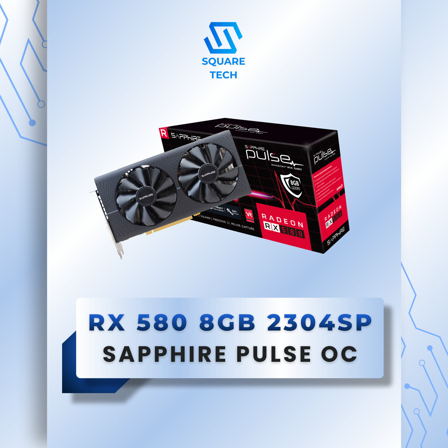 RX 580 SAPPHIRE PULSE 8GB 2304SP OC GDDR5
