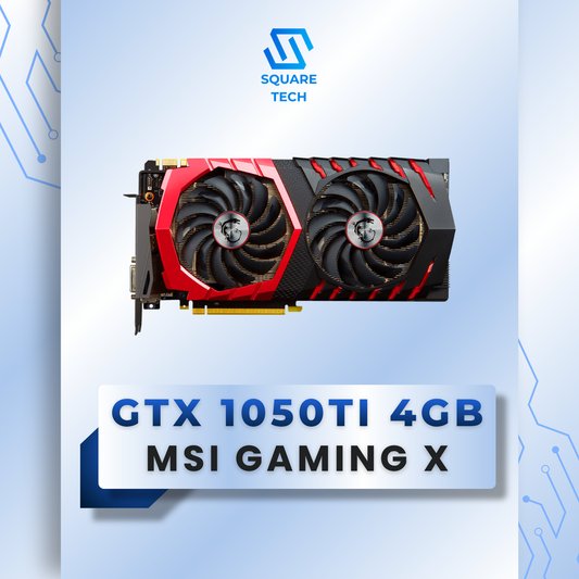 GTX 1050Ti MSI GAMING X 4GB GDDR5