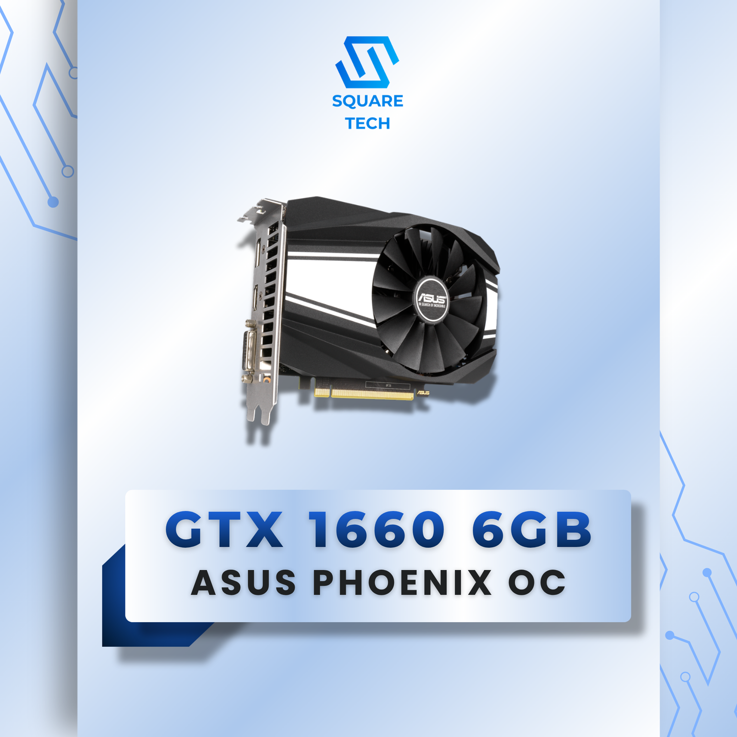 GTX 1660 ASUS PHOENIX OC 6GB GDDR5