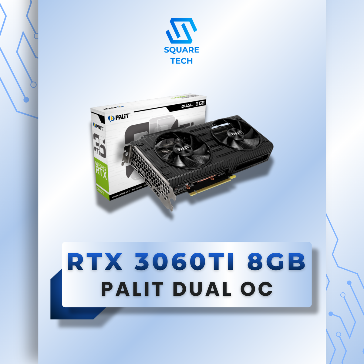 RTX 3060Ti PALIT DUAL OC 8GB GDDR6