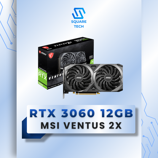 RTX 3060 MSI VENTUS 2X 12GB GDDR6